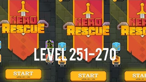 Hero rescue Level 251 to 270