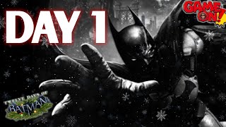 🔴LIVE DAY 1: Batman: Arkham Origins Twelve Days of Christmas!