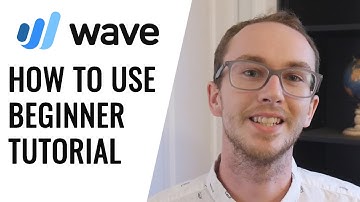 How To Use Wave Accounting for Beginners (Tutorial) - Free Accounting Software