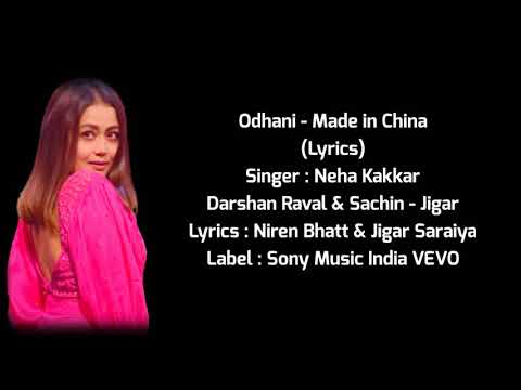 Neha Kakkar  Odhani Full Song Lyrics  Made In China  Darshan Raval  Sachin  Jigar