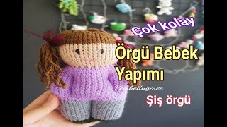 Kolay Şiş Örgü Oyuncak Bebek Yapımı