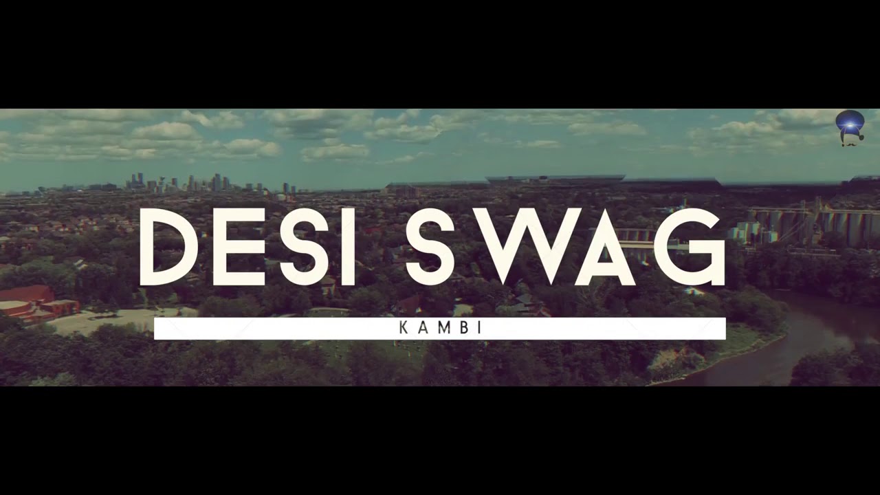 Desi_Swag_KAMBI_ft_Deep_Jandu_Desi_Swag_Full hd_Punjabi song YouTube