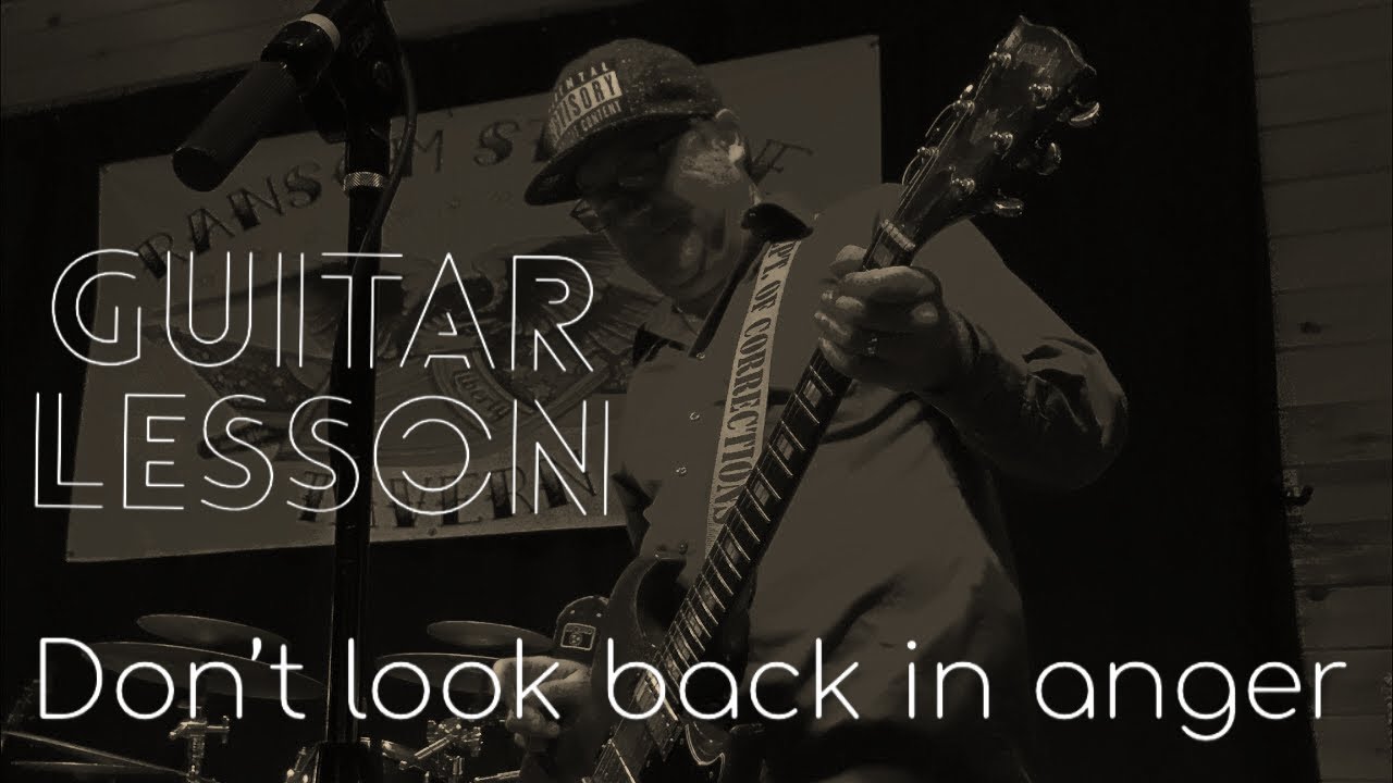 Don’t look back in anger guitar lesson - YouTube