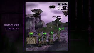 Devourer of Silence - unforeseen measures