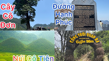 Cây Cô Đơn,Núi Đôi Cô Tiên,Cổng Trời và Con Đường Hạnh Phúc-Hà Giang Ký Sự Tập 8
