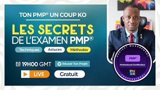 Les Secret de l'Examen PMP® - Le grand Retour
