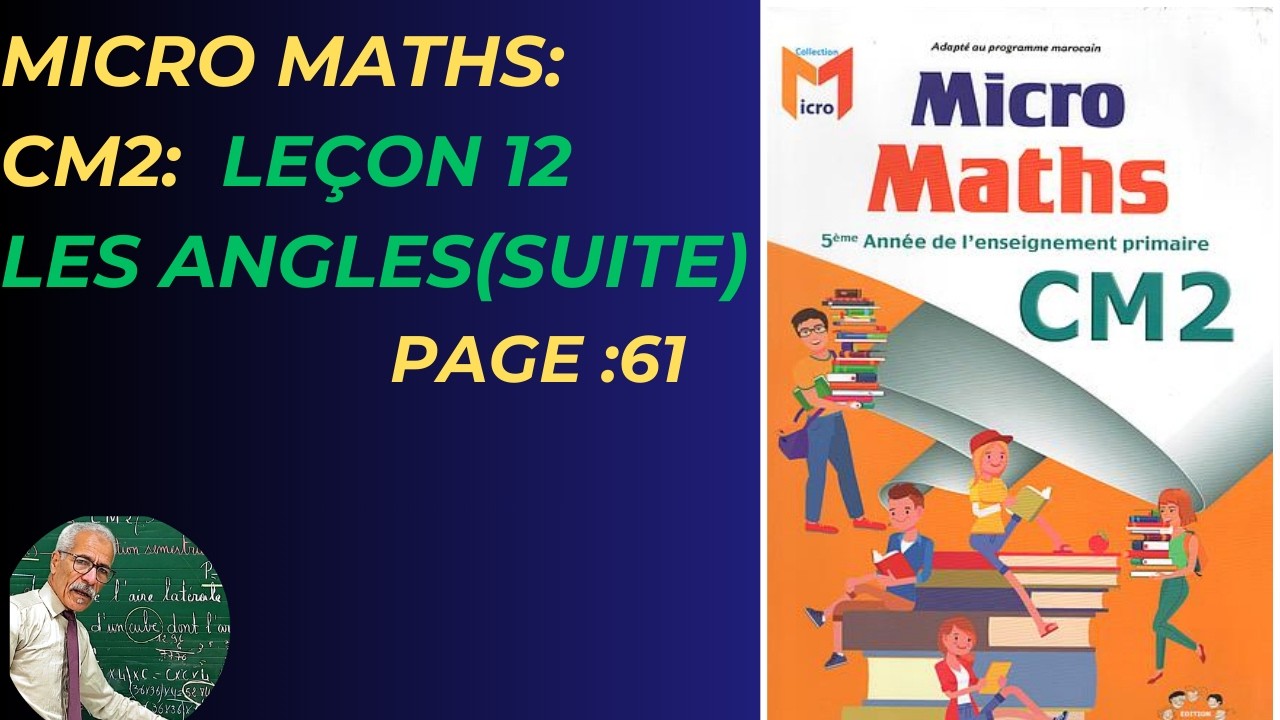MICRO MATHS CM2  LES ANGLES SUITE PAGE61