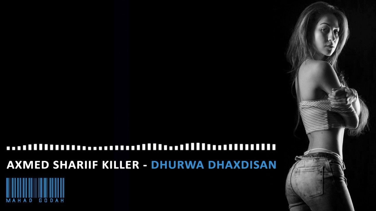 Download Axmed Shariif Killer  - Dhurwaa Dhaxdisan