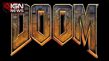 IGN News - Doom Beta Coming to PS4, Xbox One and PC Only