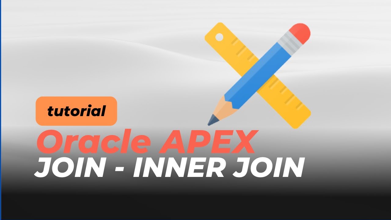 ORACLE APEX - Management Basis Data - JOIN - INNER JOIN - YouTube