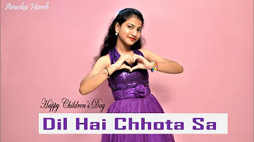 Children's Day Special dance | Dil Hai Chota Sa Dance Video | Anuska's Amazing World