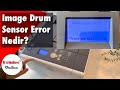 OKI c532dn ve OKI ES5432dn yazıcılarda image drum sensor error nedir? Nasıl giderilir