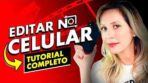 Como editar vídeos no celular de graça?