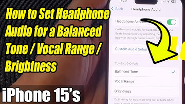 🎧 iPhone 15/15 Pro Max: How to Set Headphone Audio for a Balanced Tone/Vocal Range/Brightness 📱