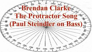 Brendan Clarke- The Protractor Song