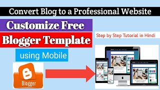 How to customize blogger template Like a Pro - Step by Step Tutorial For Beginners