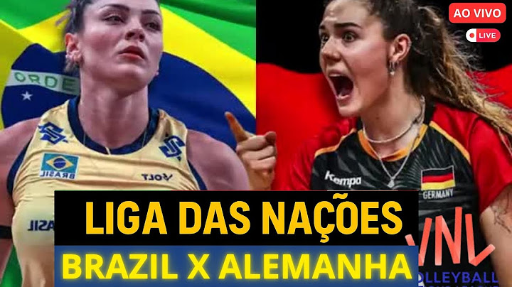 BRASIL X ALEMANHA LIGA DAS NAÇOES VOLEI FEMININO | ADVERSARIO DEFINIDO DIA 24,072025 AS 15H