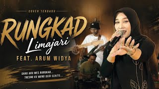 Rungkad LIMAJARI Feat Arum Widya 