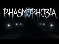 Phasmophobia