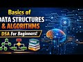 “Basics of Data Structures & Algorithms | DSA for Beginners (Full Guide)”