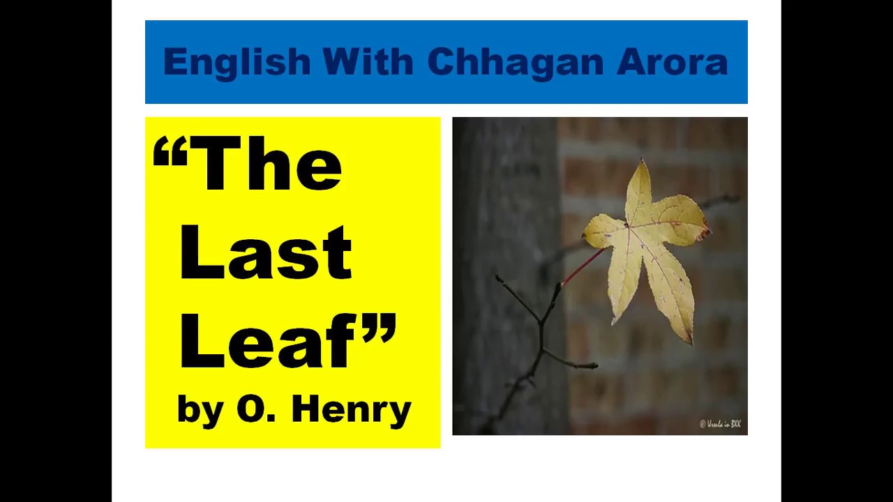 Summary Of The Last Leaf By O Henry For UGC NET RPSC I II Lt Grade summary-of-the-last-leaf-by-o-henry-for-ugc-net-rpsc-i-ii-lt-grade