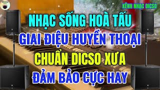 LK Nhạc Sống Hoà Tấu Dicso Trữ Tình Xưa Cực Hay Với Giai Điệu Huyền Thoại Mới 2025|KÊNH NHẠC DICSO