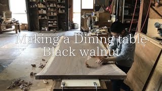 ブラックウォールナット一枚板ダイニングテーブル製作  〜Making a Dining table ,Black Walnut〜