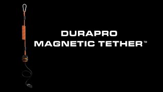 DuraPro Magnetic Tether™