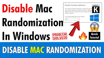 Disable Mac Randomization in Windows 11, 10 & 8 | Step-by-Step Guide