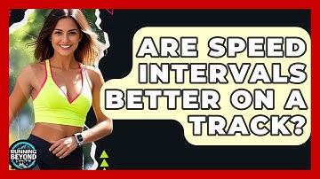 Are Speed Intervals Better On A Track? - Running Beyond Limits