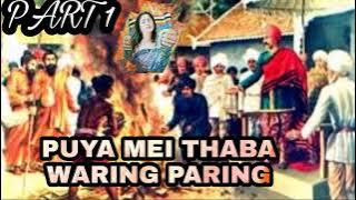 puya mei thaba | wari paring | part 1
