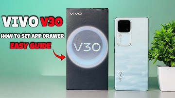 Vivo V30 App Drawer Set Kaise Kare | How to Set App Drawer on Vivo V30