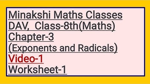 DAV Class-8(Maths) Chapter-3(Exponents and Radicals) Video-1 Worksheet-1