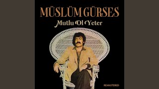 Video thumbnail of "Müslüm Gürses - Mutlu Ol Yeter"