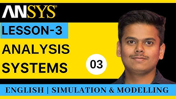 ANSYS Lesson 3 - Analysis System (in English)