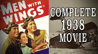 "Men With Wings" (1938) - Fred MacMurray & Ray Milland Pre-War Aviation Drama