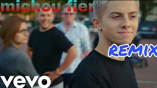 Michou Fier Remix