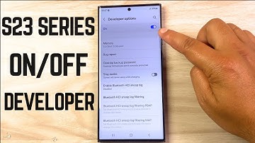 How to Enable Samsung Galaxy S23 Ultra/S23 Plus/S23 Developer Mode & OEM Unlock