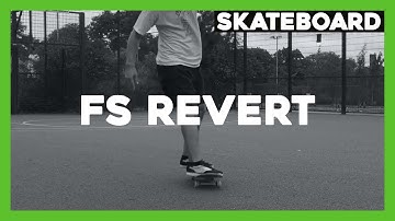 How to frontside revert | Basic Skateboard Trick