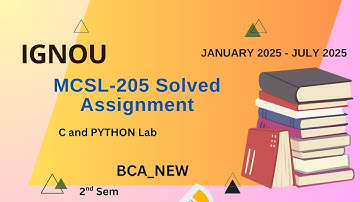 MCSL-205 Solved Assignment Jan-25/July-25 || BCA_NEW (2nd Sem)|| IGNOU Assignment Solutions (2025)