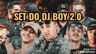 SET DO DJ BOY 2.0 (Letra) 