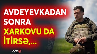 SON DƏQİQƏ! Rusiya cəbhə xəttini dəyişdirir: Ukrayna parçalanma təhlükəsilə üz-üzədir