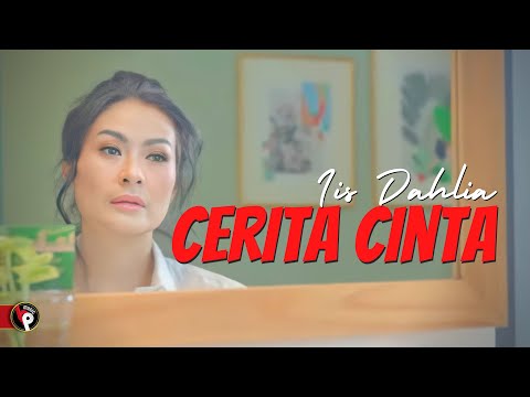 Iis Dahlia - Cerita Cinta (Official Music Video) | Kaun Tujhe