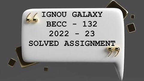 IGNOU becc - 132 | 2022-23 | Solved assignment | Pdf | IGNOU GALAXY PUBLICATIONS