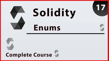 Solidity Enums - Part 17 | Complete Course