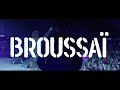 Capture de la vidéo Broussaï - Trajectoire (Clip Officiel)