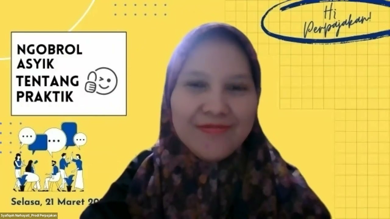 “Ngobrol Asik tentang Praktik Kerja Perpajakan”