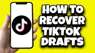 How To Recover TikTok Drafts After Deleting The App (Easy)