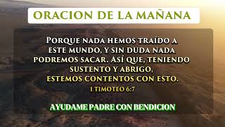 ORACION DE MAÑANA - Derrama bendicion celestial