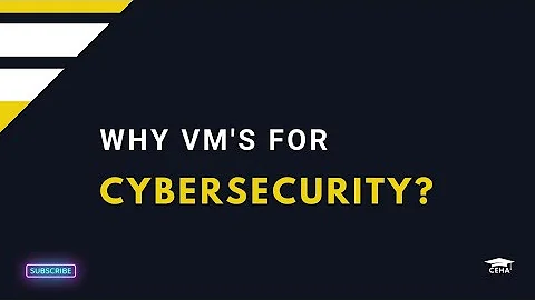 Why Use Virtual Machines For CyberSecurity?